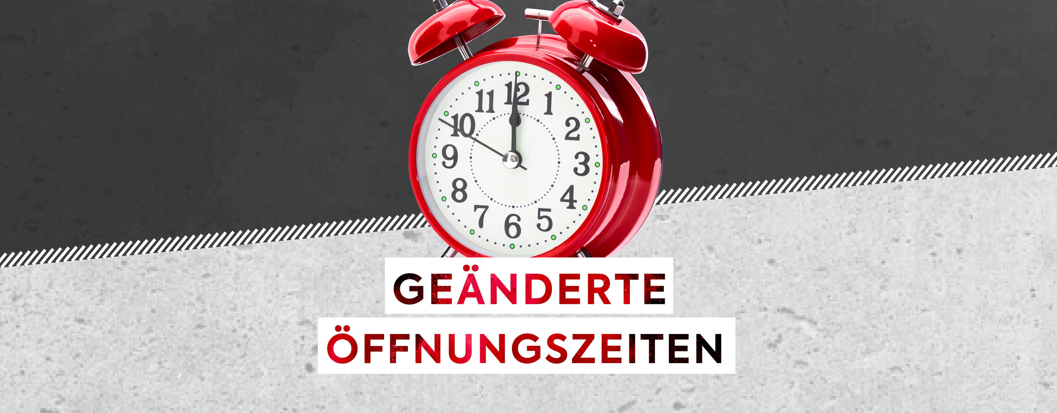 Geänderte Öffnungszeiten Hittfeld, Schwerin, Hagenow